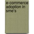 E-commerce Adoption In Sme's