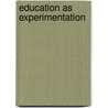 Education as Experimentation door Richard B. Anderson