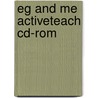Eg And Me Activeteach Cd-rom door Laura Russell