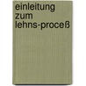 Einleitung Zum Lehns-proceß by Jacob Friedrich Ludovici