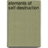 Elements of Self-Destruction