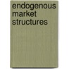 Endogenous market structures door Isabelle Laevens