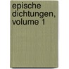 Epische Dichtungen, Volume 1 by Johan Ludvig Runeberg