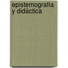 Epistemografía y didáctica door Jairo Gutiérrez Avendaño