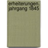 Erheiterungen. Jahrgang 1845 by Unknown