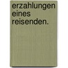 Erzahlungen eines Reisenden. door Washington Washington Irving