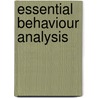Essential Behaviour Analysis door Julian Leslie