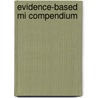 Evidence-based Mi Compendium by Steffen Mickenautsch