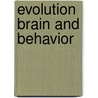 Evolution Brain and Behavior door R.B. Masterton