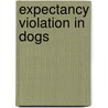 Expectancy Violation in Dogs by Rex Jose Joseph