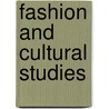 Fashion and Cultural Studies by Susan B. Kaiser