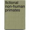 Fictional non-human primates door Books Llc