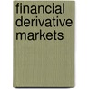 Financial Derivative Markets by Dennis Murekachiro