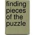 Finding Pieces of the Puzzle