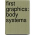 First Graphics: Body Systems