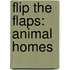 Flip the Flaps: Animal Homes