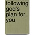 Following God's Plan for You
