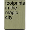 Footprints in the Magic City door Mark Nash
