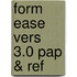 Form Ease Vers 3.0 Pap & Ref