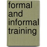 Formal and Informal Training by Mark A. Lowenstein