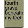 Fourth Grave Beneath My Feet door Darynda Jones
