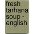 Fresh Tarhana Soup - English