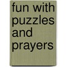 Fun with Puzzles and Prayers by Geri Berger Haines