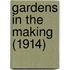 Gardens in the making (1914)