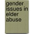 Gender Issues in Elder Abuse