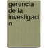 Gerencia de La Investigaci N