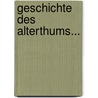 Geschichte Des Alterthums... door Johannes Bumüller