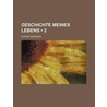 Geschichte Meines Lebens (2) door Alfred Meissner