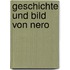 Geschichte und Bild von Nero