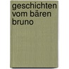 Geschichten vom Bären Bruno by Werner Färber