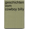 Geschichten vom Cowboy Billy by Werner Färber