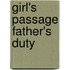Girl's Passage Father's Duty