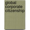 Global Corporate Citizenship by Martin Kleemann