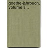 Goethe-jahrbuch, Volume 3... door Ludwig Geiger