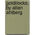 Goldilocks. by Allan Ahlberg
