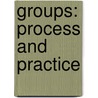 Groups: Process and Practice door Marianne Schneider Corey