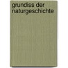 Grundiss Der Naturgeschichte door Tippmann Collection Ncrs