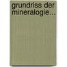 Grundriss der Mineralogie... door Friedrich Pfaff
