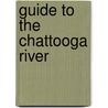 Guide to the Chattooga River by Butch Clay