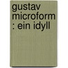Gustav microform : ein Idyll by Spitteler
