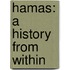 Hamas: A History From Within