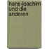 Hans-Joachim und die anderen