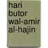 Hari Butor Wal-Amir Al-Hajin