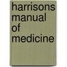 Harrisons Manual of Medicine door Dan L. Longo