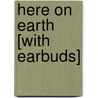 Here on Earth [With Earbuds] by Alice Hoffman