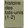 Histoire Des Tats-Unis (1-2) by Gr goire Jeanne
